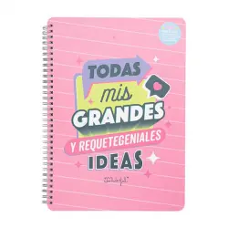Libreta Todas Mis Grandes Y Requetegeniales Ideas