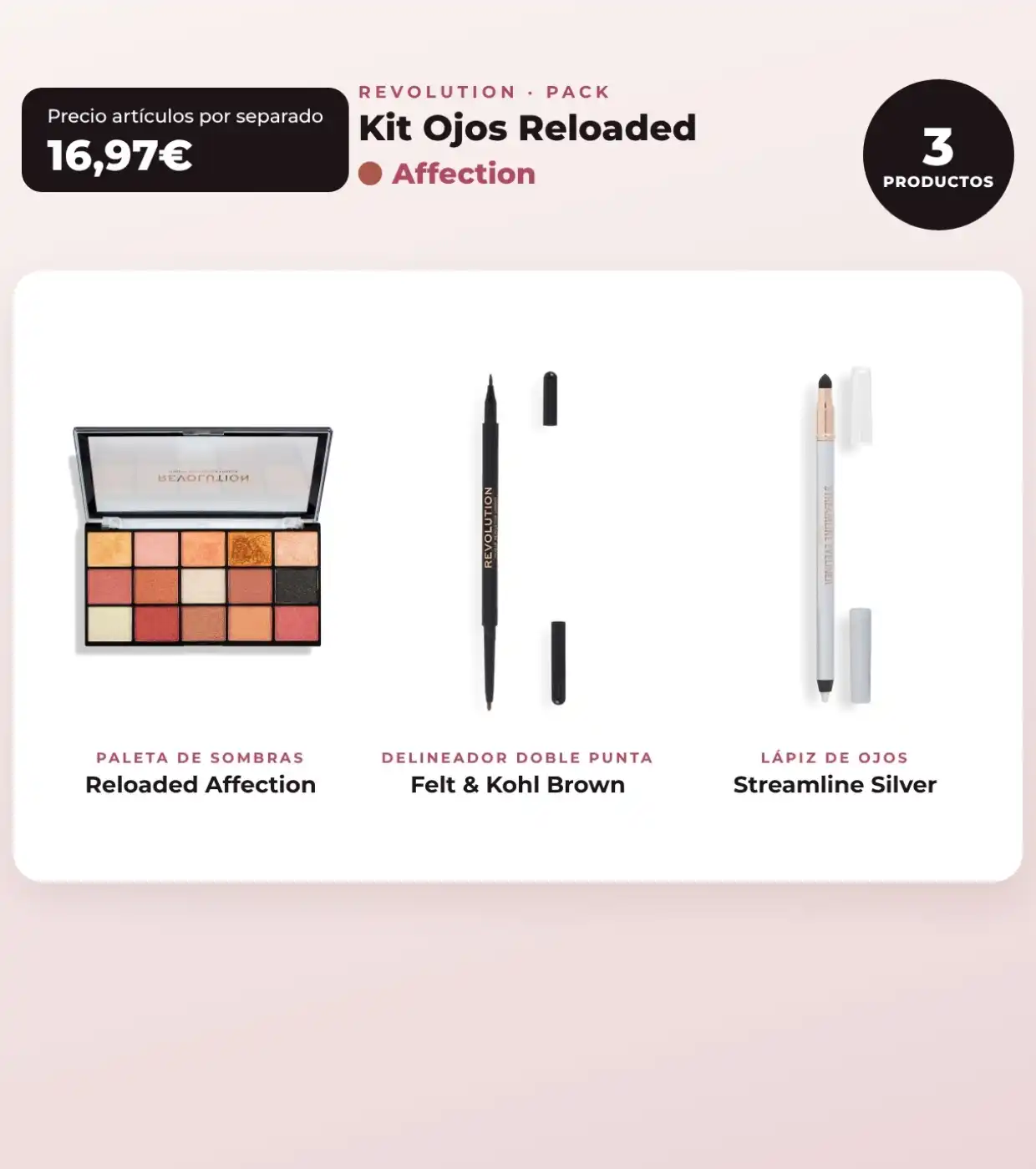 Makeup Revolution - Set de Paleta de sombras Reloaded - Affection + Delineador de ojos Felt & Kohl Precision Dual Liner - Brown + Delineador de ojos Streamline Waterline Eyeliner Pencil - Silver - Makeup Revolution - Comparador de precios