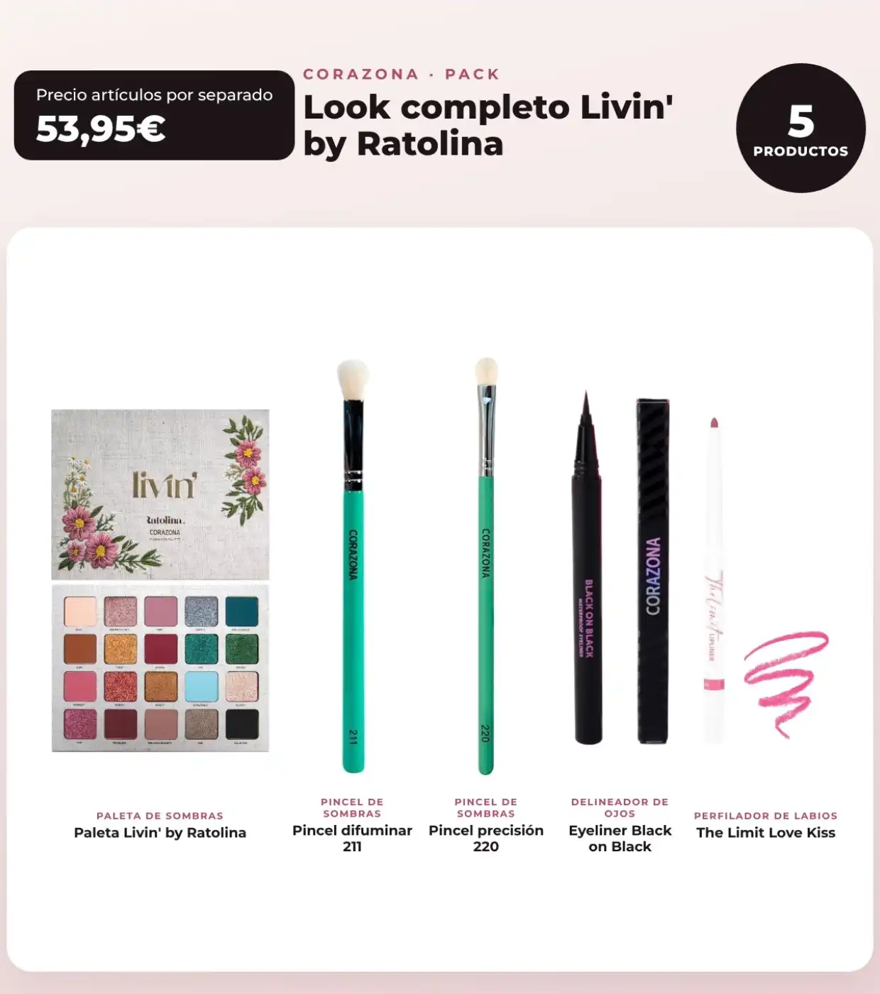 CORAZONA - Pack Look Completo Livin' by Ratolina - Paleta de Sombras + 2 Pinceles + Delineador + Perfilador de Labios - CORAZONA - Comparador de precios